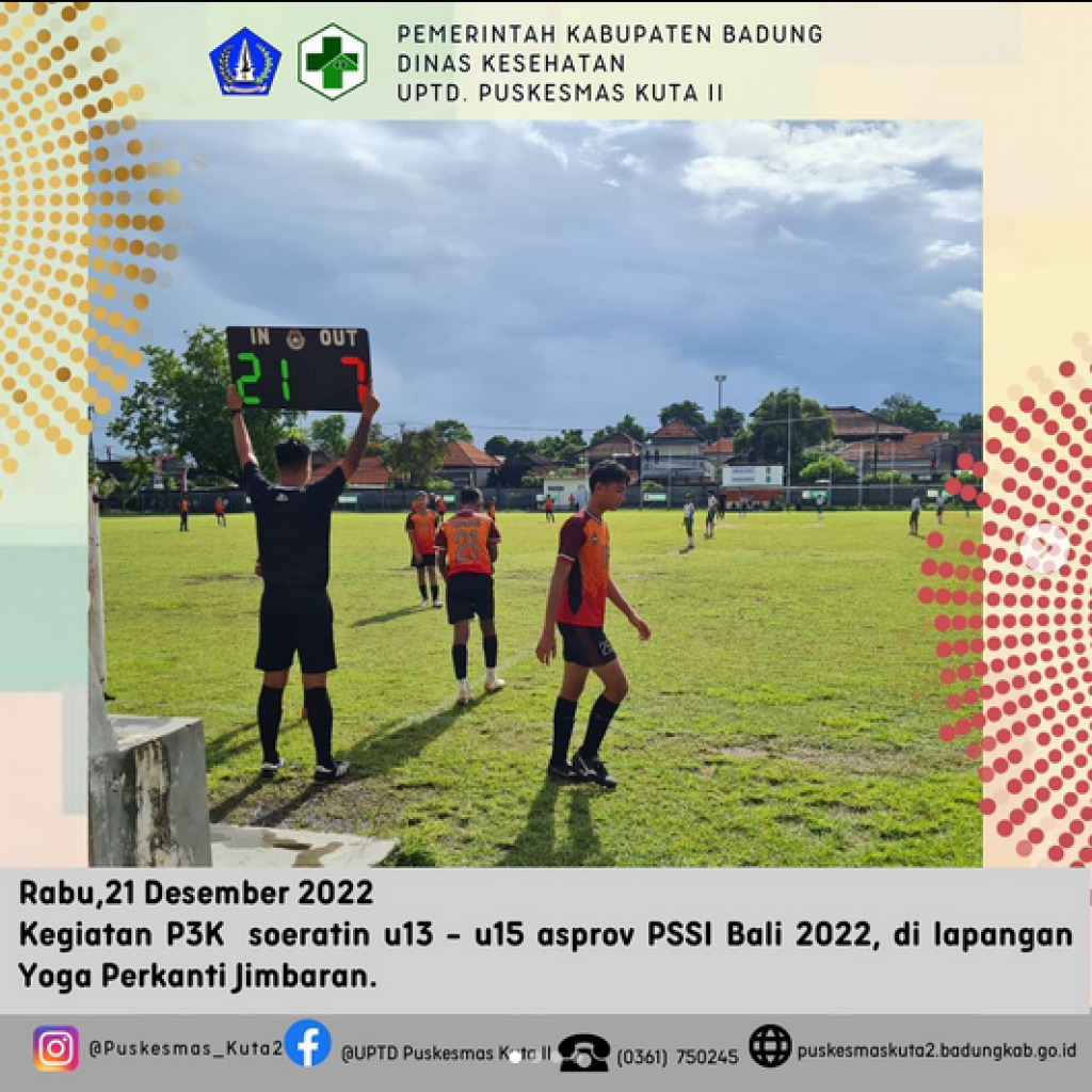 Kegiatan P3K soeratin u13 - u15 asprov PSSI Bali 2022